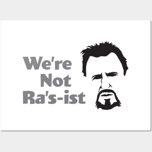 We're Not Ra's-ist - Liam Posters and Art